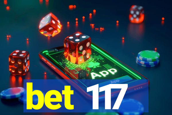 bet 117